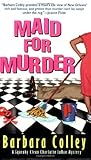 Front cover for the book Maid for Murder by Barbara Colley