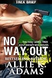 No Way Out (TREX Book 4)