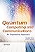 Quantum Computing and Communications: An Engineering Approach by Sandor Imre, Ferenc Balazs
