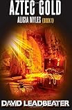 "Aztec Gold (Alicia Myles 1) (Volume 1)" av David Leadbeater