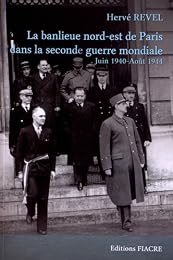 La  banlieue nord-est de Paris dans la Seconde guerre mondiale