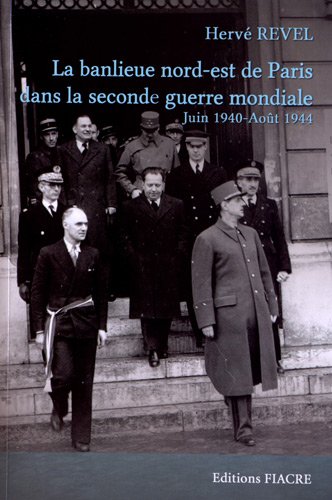 La  banlieue nord-est de Paris dans la Seconde guerre mondiale