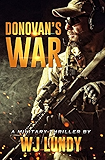 Donovan's War: A Military Thriller (A Tommy Donovan Novel Book 1)
