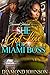 She Got Love for A Miami Boss