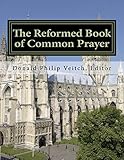 The Reformed Book of Common Prayer by Donald Veitch