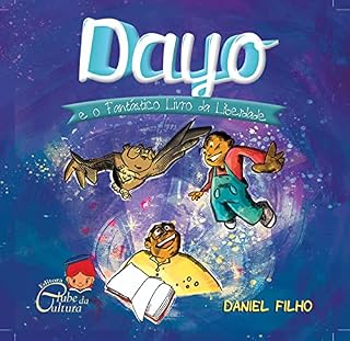Livro Dayo e o Fantástico Livro da Liberdade