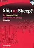 Ship or Sheep? Book and Audio CD Pack: An Intermediate Pronunciation Course