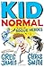 Kid Normal and the Rogue Heroes by Greg James and Chris Smith