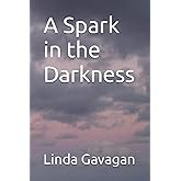 A Spark in the Darkness