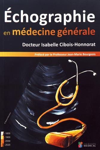 Echographie En Médecine Générale (French Edition) by Collectif