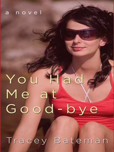 You Had Me at Good-bye