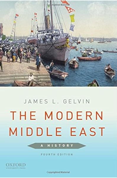 Amazon Com The Modern Middle East A History 9780190218867