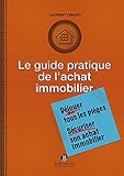 Le Guide Pratique de l'Achat Immobilier by 