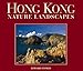 Hong Kong Nature Landscapes (Photographic Heritage Foundation) by