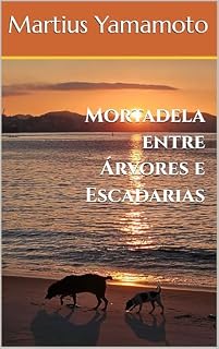 Livro Mortadela entre Árvores e Escadarias (Mortadela: Contos de Um Vira-Latas)