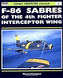 F-86 Sabres of the 4th Fighter Interceptor Wing (Frontline Colour)