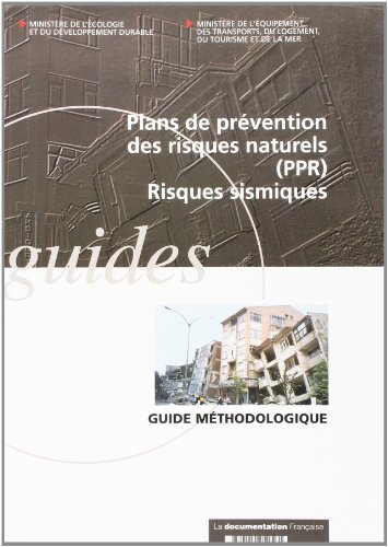 Plans de prévention des risques naturels, PPR, risques sismiques