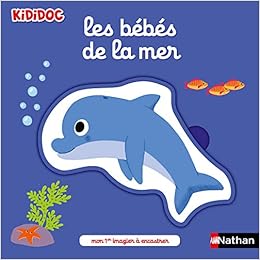 Amazon Com Les Bebes De La Mer Imagiers Encastrements French Edition Choux Nathalie Books