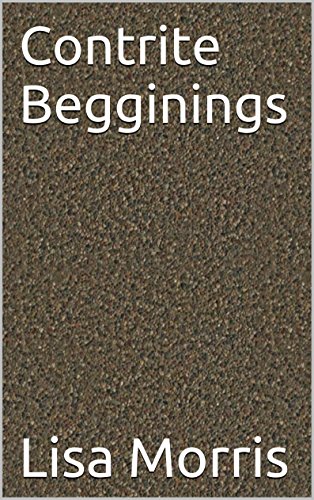 Contrite Begginings