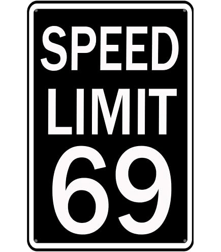 Amazon.com: Speed Limit 69 Sign Road Signs Room Decor Funny Street