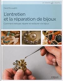 L' entretien et la réparation de bijoux
