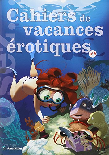 Cahiers de vacances Ã©rotiques nÂ°3 (French Edition) by Marc Dannam