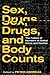 Sex, Drugs, and Body Counts: The Politics of Numbers in Global Crime and Conflict