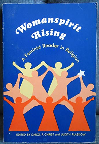 Womanspirit Rising: A Feminist Reader in Religion (Harper Forum Books) at Amazon