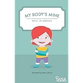 My Body's Mine: A Book on Body Boundaries and Sexual Abuse Prevention (Can-Do Kids Series)