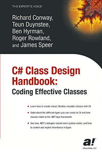 C# Class Design Handbook: Coding Effective Classes (Expert's Voice) by Richard Conway