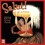 Salut! 2016 Wall Calendar