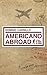 Americano Abroad: a year of travel in stories by Dominic Carrillo (2012-06-30) by 