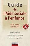 Guide de l'aide sociale à l'enfance - 6ème édition (Guides Santé Social) by 