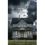 A Shallow River of Mercy