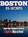 BOSTON Massachusetts 25 Secrets - The Locals Travel Guide  For Your Trip to Boston 2017: Skip the tourist traps and explore like a local : Where to Go, Eat & Party in Boston