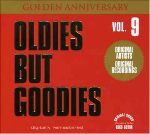 Oldies But Goodies, Vol. 9 Golden Anniversary Edition (Best Of Oldies But Goodies Vol 1)