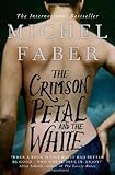 The Crimson Petal and the White by Michael Faber