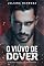 Livro O Viúvo De Dover: As melhores histórias são protagonizadas pelos vilões - Juliana Barbosa