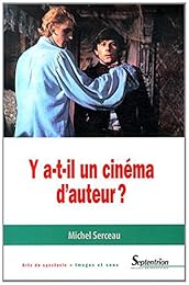 Y a-t-il un cinéma d'auteur ?