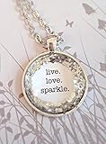 Live. Love. Sparkle. Silver glitter quote necklace