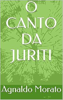 Livro O CANTO DA JURITI