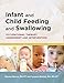Infant and Child Feeding and Swallowing: Occupational Therapy Assessment and Intervention