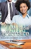 My Social Billionaire: A BWWM Love Story For Adults