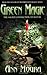 Green Magic: The Sacred Connection to Nature by 
