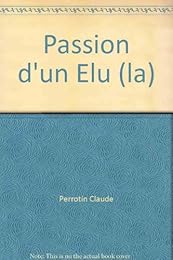 La  passion d'un élu