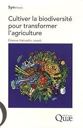 Cultiver la biodiversité pour transformer l'agriculture