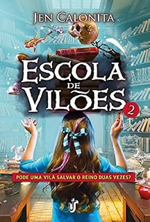 Livro Escola de vilões 2: Pode uma vilã salvar o reino duas vezes?