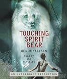 Touching Spirit Bear by Mikaelsen, Ben (2008) Audio CD