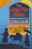The Long Way Home: Nobody Goes That Way by Lydia Laube