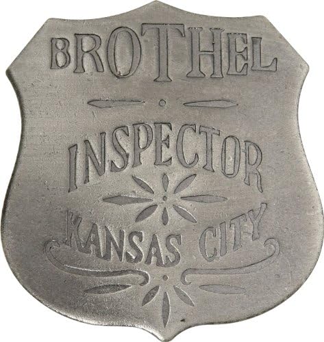 BADGES OF THE OLD WEST Brothel Inspector Kansas City W/Pin Fastener